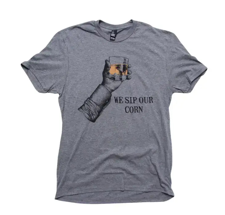Bourbon Shirt T-Shirt - We Sip our Corn - Bourbon - Grey